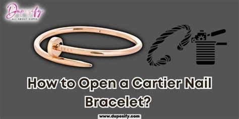 how to open fake cartier nail bracelet